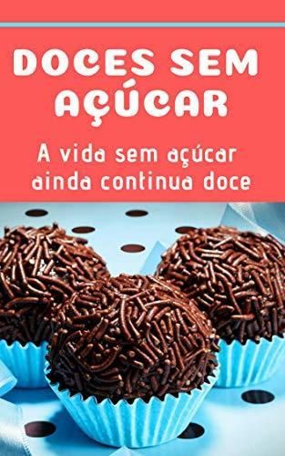 Books Doces de dieta: Doces sem açúcar, a vida ainda continua doce