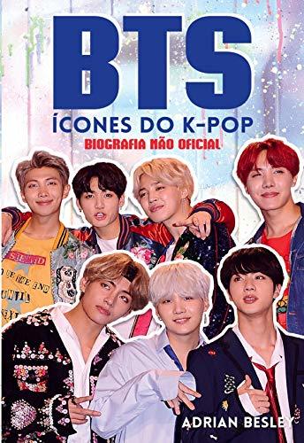 Libro BTS, Ícones do K-Pop - Biografia Não Oficial