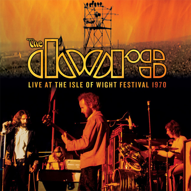 Canción When The Music's Over - Live At The Isle Of Wight Festival 1970