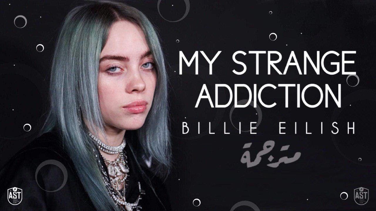 Music Billie Eilish - my strange addiction