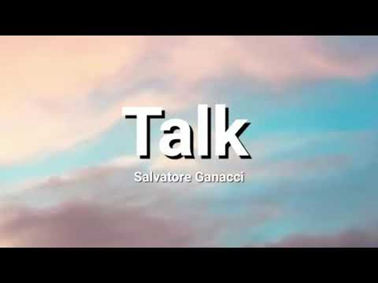 Music Talk - Salvatore Ganacci ||lyrics - YouTube