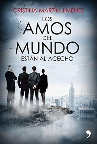 Libro Los amos del mundo están al acecho