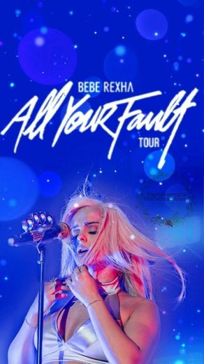 Bebex Rexha - All Your Fault Tour 