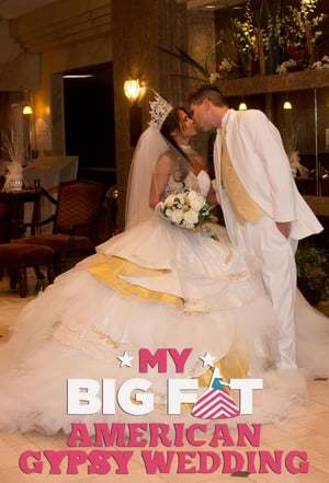 Serie My Big Fat American Gypsy Wedding