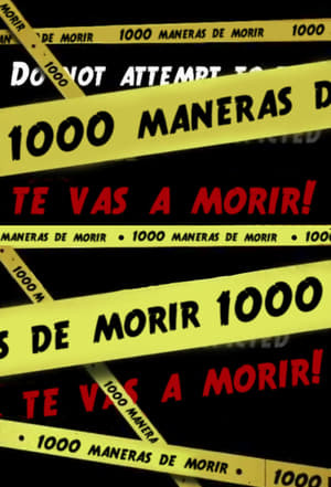 Serie 1000 maneras de morir