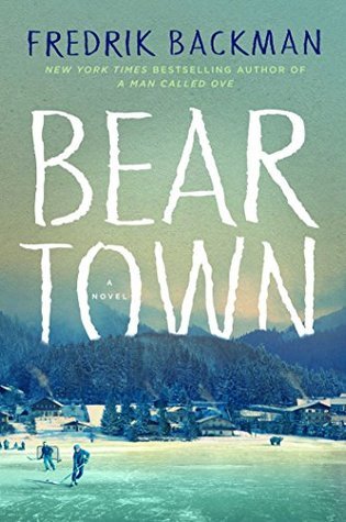 Books Beartown by Fredrik Backman