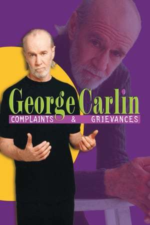 Movie George Carlin: Complaints & Grievances