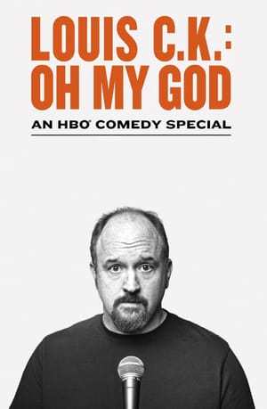 Movie Louis C.K.: Oh My God