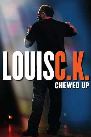 Movie Louis C.K.: Chewed Up