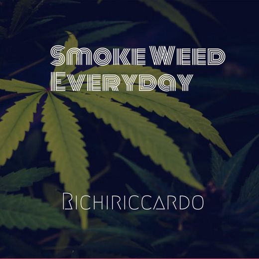 Smoke Weed Everyday - Original