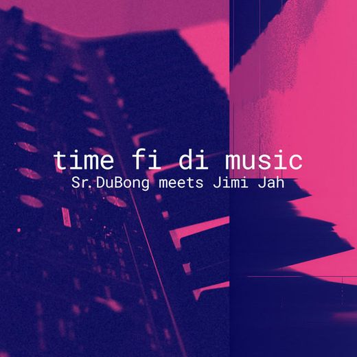 Time Fi Di Music