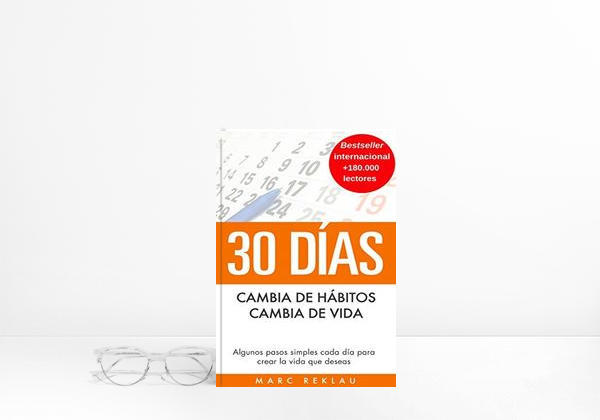 Book 30 Días - Cambia de hábitos, cambia de vida: Algunos pasos simples