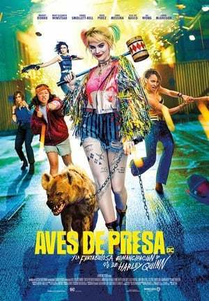 Película Aves de presa (y la fantabulosa emancipación de Harley Quinn)