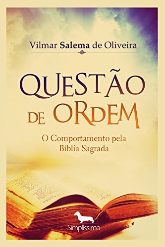 Libro QUESTÃO DE ORDEM: O comportamento pela Bíblia Sagrada