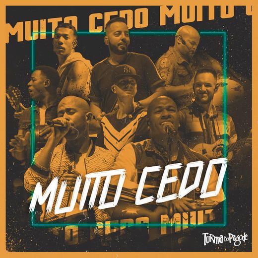 Muito Cedo