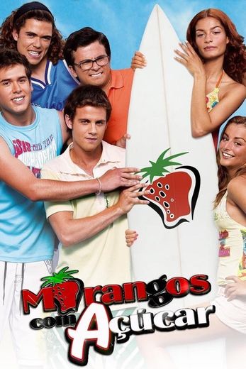 Morangos com Açúcar (TV Series 2003– ) - IMDb