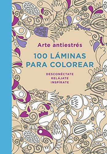 Book Arte Antiestres: 100 Laminas Para Colorear