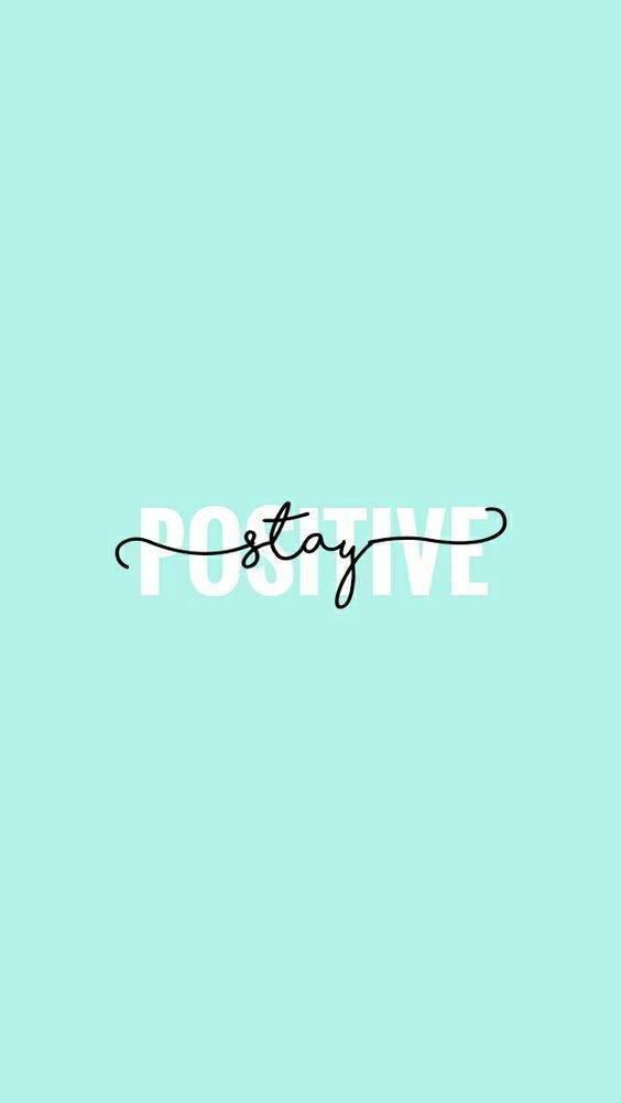 Moda Stay positive wallpaper 2