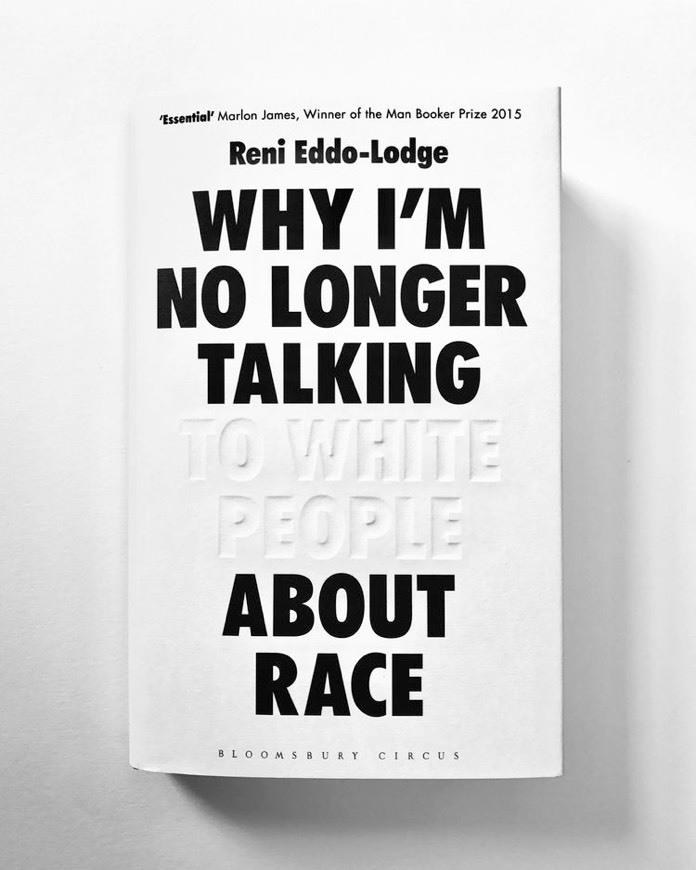 Book Why I’m No Longer Talking To White People About Race