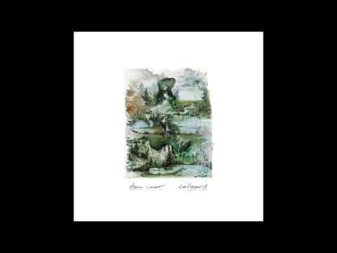 Music Bon Iver- I Can’t Make You Love Me 