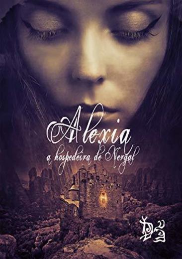 Alexia: a Hospedeira de Nergal