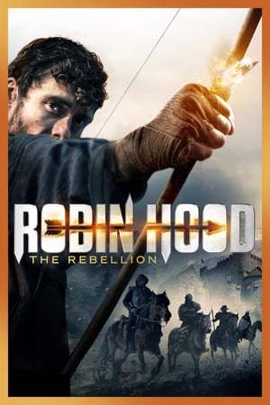 Película Robin Hood: The Rebellion