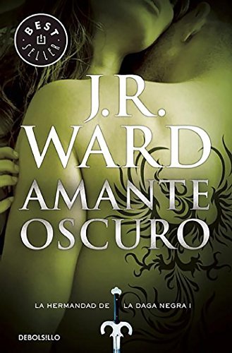 Libro Amante Oscuro (La Hermandad de la Daga Negra 1) (BEST SELLER)