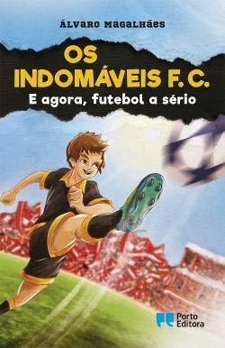 Libros Os Indomáveis F. C. - E agora