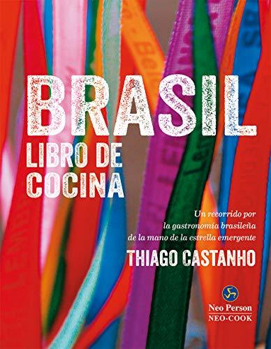 Books Brasil libro de cocina, un recorrido por la gastronomía Brasileña de la