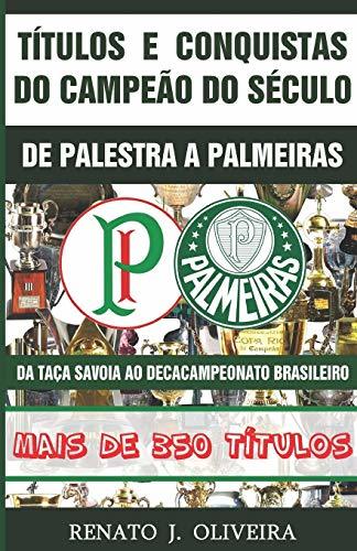 Títulos e Conquistas do Campeão do Século