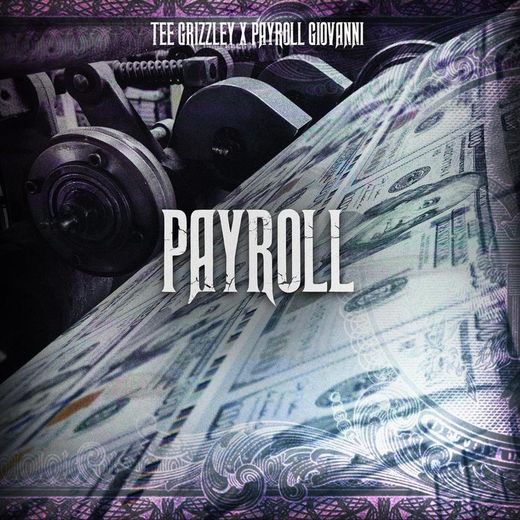 Tee grizzley - Payroll 
