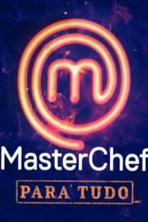 Masterchef Brasil: Para Tudo