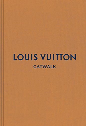 Louis Vuitton: The Complete Fashion Collections