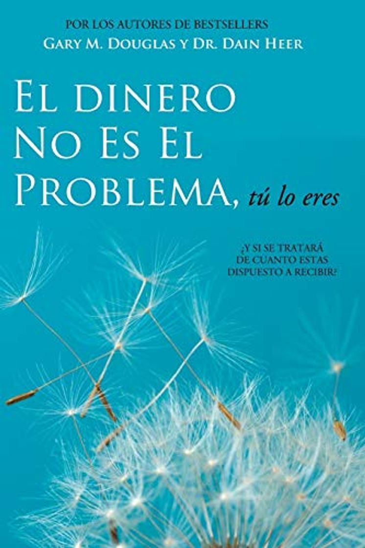 Libros El Dinero No Es El Problema, Tú Lo Eres