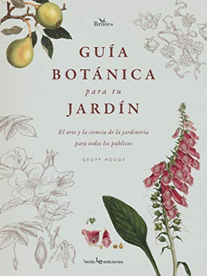 Book Guia botánica para tu jardín: El arte y la ciencia de la