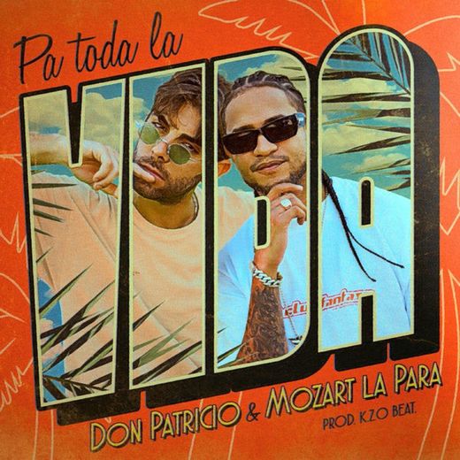 Pa toda la vida - (feat. Mozart La Para)