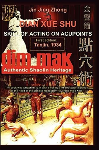 Authentic Shaolin Heritage: Dian Xue Shu