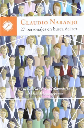 Libro 27 personajes en busca del ser. Experiencias de transformación a la luz