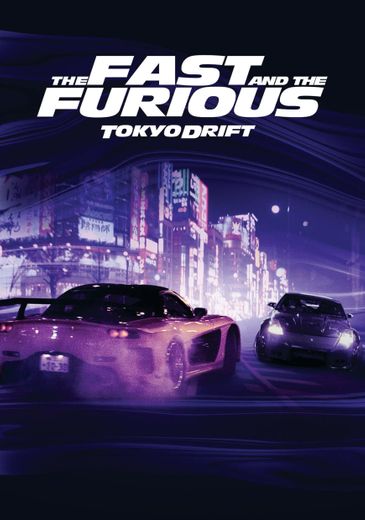 The Fast and the Furious: Tokyo Drift