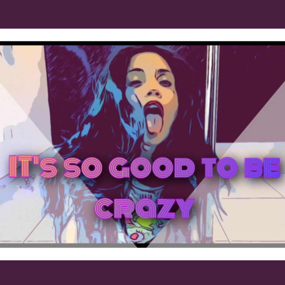 Canciones It's So Good To Be Crazy