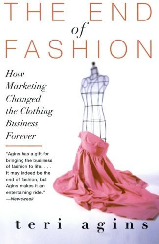 Books The End of Fashion: How Marketing Changed the Clothing Business Forever by