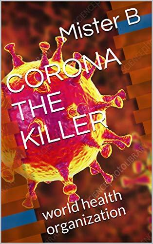 Books CORONA THE KILLER: world health organization