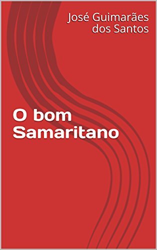 Book O BOM SAMARITANO: E O FILHO PRÓDIGO