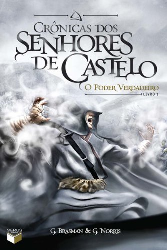 Libro O poder verdadeiro - Crônicas dos senhores de castelo - vol. 1