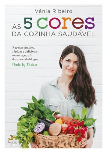 Libros As 5 Cores Da Cozinha Saudável