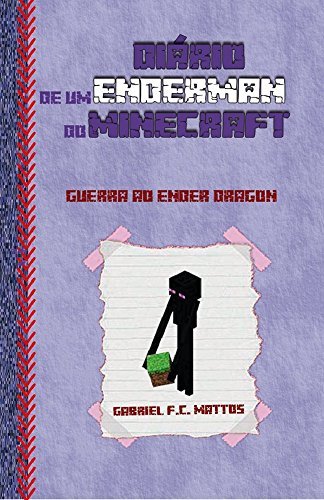 Book Diário de um Enderman do Minecraft: Guerra ao Ender Dragon