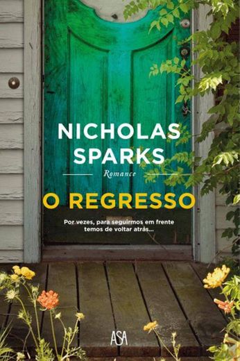 O Regresso, Nicholas Sparks - Livro - Bertrand