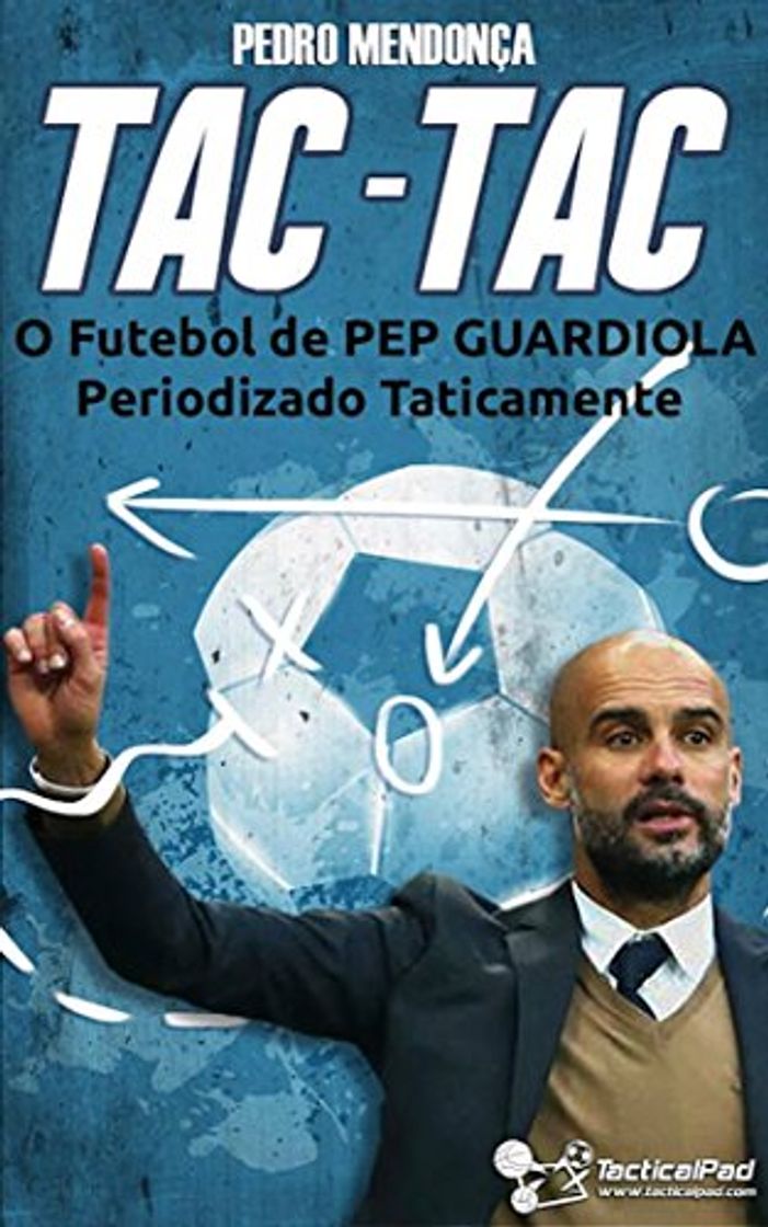 Books Tac-Tac: O Futebol de Pep Guardiola Periodizado Taticamente