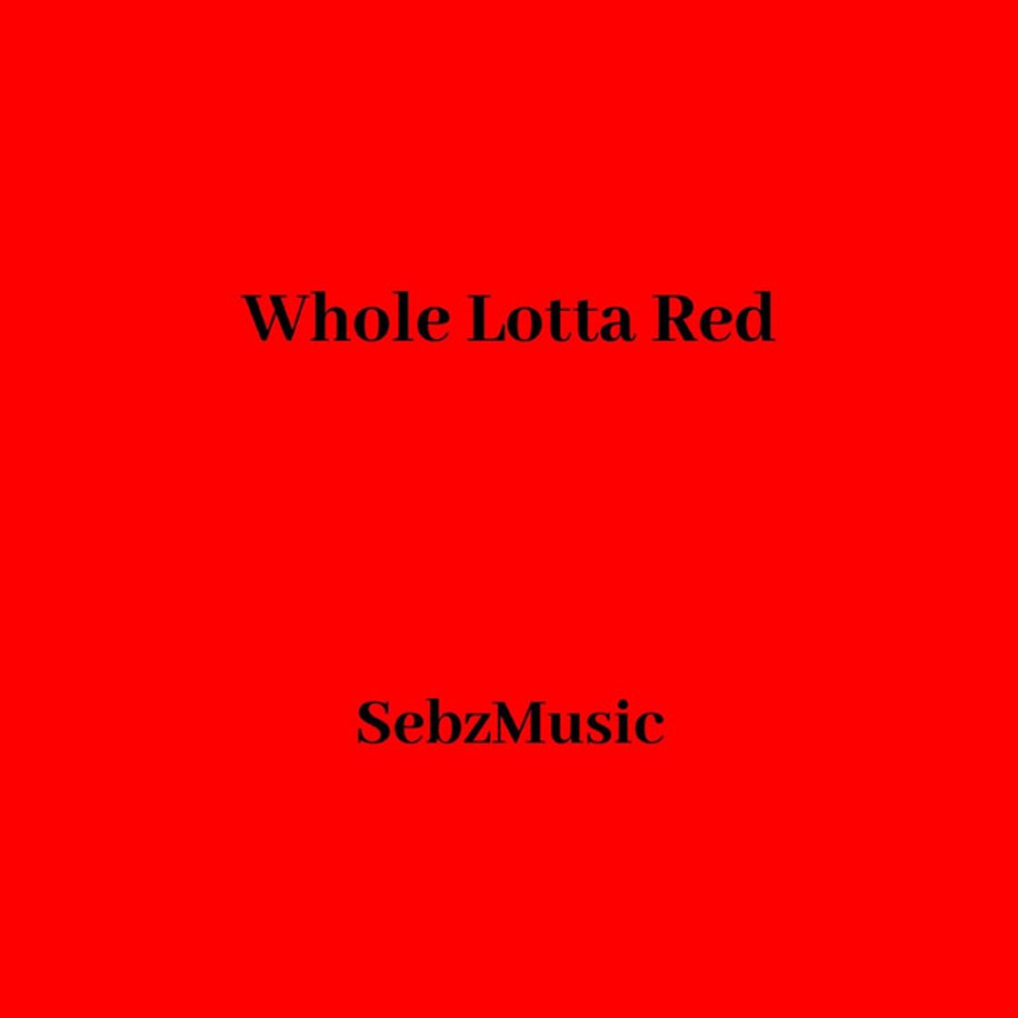 Music Whole Lotta Red