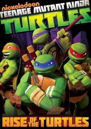 Teenage Mutant Ninja Turtles Rise of the Turtles